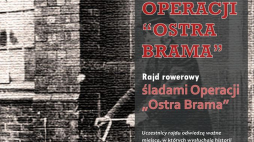 Rajd rowerowy śladami operacji „Ostra Brama”