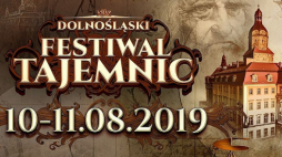 VII Dolnośląski Festiwal Tajemnic w Zamku Książ
