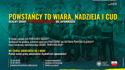 Akcja „Powstańcy to wiara, nadzieja i cud – ocalmy groby powstańców śląskich od zapomnienia!”