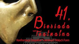 41. Biesiada Teatralna – Konfrontacje Zespołów Teatralnych Małych Form w Horyńcu-Zdroju