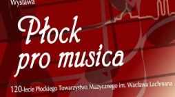 Wystawa „Płock pro musica”. Źródło: Książnica Płocka
