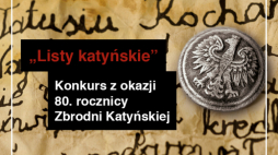 „Listy katyńskie” - konkurs literacki Narodowego Centrum Kultury 