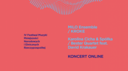 IV Festiwal Muzyki Mniejszości Narodowych i Etnicznych Rzeczypospolitej. Źródło: NCK