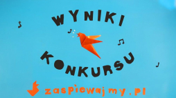 Konkurs „Zaspiewajmy.pl”