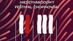 75. Międzynarodowy Festiwal Chopinowski w Dusznikach-Zdroju