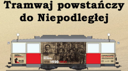 „Tramwaj powstańczy do Niepodległej”