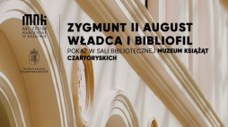 Wystawa „Zygmunt II August – władca i bibliofil”