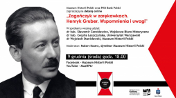 Debata „Zagończyk w zarękawkach. Henryk Gruber Wspomnienia i uwagi”