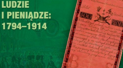 Cykl „Ludzie i pieniądze 1794–1914”