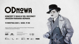 „ODnowa” – koncert z okazji 120. rocznicy urodzin Mariana Hemara