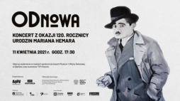Koncert pt. „ODnowa” z okazji 120. rocznicy urodzin Mariana Hemara