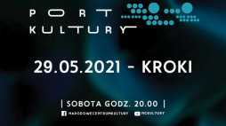 Koncert tria Kroki w ramach drugiego „Portu Kultury”. Źródło: NCK