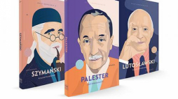 „Małe monografie wielcy ludzie”: biografie Pawła Szymańskiego, Romana Palestra i Witolda Lutosławskiego