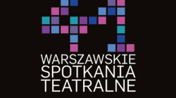 41. Warszawskie Spotkania Teatralne
