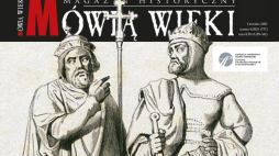 Czerwcowe „Mówią wieki”: „Granica pokoju Polska-Niemcy”