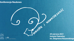 Konferencja „Mrożek i nowoczesność”. Źródło: Instytut Teatralny
