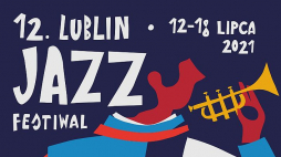 Lublin Jazz Festiwal 2021