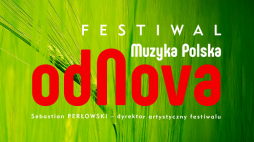 Festiwal Muzyka Polska odNova