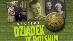 Wystawa „Dziadek w polskim mundurze” w Muzeum Żołnierzy Wyklętych i Więźniów Politycznych PRL