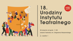 Źródło: Instytut Teatralny im. Zbigniewa Raszewskiego 