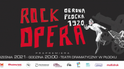 Spektakl muzyczny „Rock Opera – Obrona Płocka 1920”