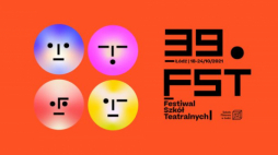 39. Festiwal Szkół Teatralnych w Łodzi