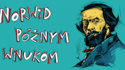 Inscenizowany koncert „Norwid późnym wnukom”. Źródło: MPW