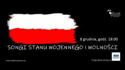 Koncert „Songi stanu wojennego i wolności” w Teatrze Muzycznym w Lublinie