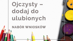 Program „Ojczysty – dodaj do ulubionych” 2022
