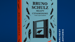 Nowe wydanie „Sklepów cynamonowych” Brunona Schulza. Źródło: Wydawnictwo Marginesy
