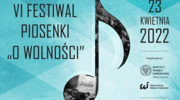 VI Festiwal Piosenki „O wolności”