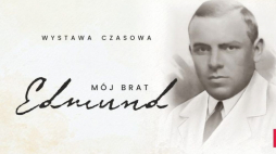Wystawa „Mój brat Edmund” w Muzeum Domu Rodzinnym papieża Jana Pawła II
