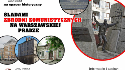 Spacer historyczny „Śladami zbrodni komunistycznych na warszawskiej Pradze”