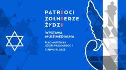 Wystawa IPN „Patrioci. Żołnierze. Żydzi”