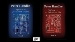 „Wędrowiec po światach ze słów” Petera Handkego, wydawnictwo ADiT