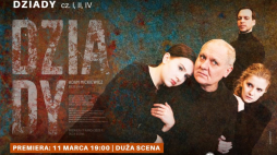 „Dziady” w łódzkim Teatrze Jaracza