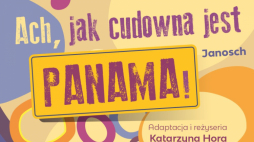  „Ach, jak cudowna jest Panama” w bielskim Teatrze Lalek Banialuka