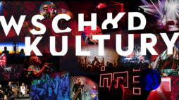 Źródło: www.facebook.com/wschodkultury/