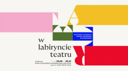 Wystawa „W labiryncie teatru”