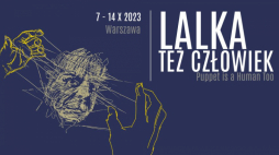 XVII Międzynarodowy Festiwal Teatru Lalek i Animacji Filmowych dla Dorosłych „Lalka też Człowiek”