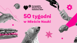 Europejskie Miasto Nauki Katowice 2024