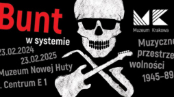 Wystawą „Bunt w systemie” w Muzeum Nowej Huty
