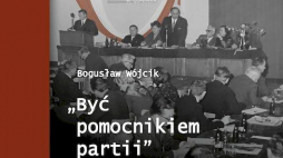 Okładka „`Być pomocnikiem partii`. Towarzystwo Krzewienia Kultury Świeckiej w służbie PZPR i ideologii marksistowsko-leninowskiej (1969-1990)"