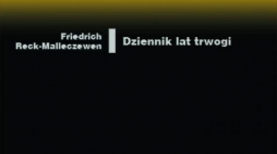 Friedrich Reck-Malleczewen "Dziennik lat trwogi. Świadectwo wewnętrznej emigracji" Fot. PIW.