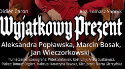 Plakat spektaklu „Wyjątkowy prezent”