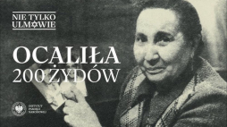 Zofia Klemens, Katowice. Polacy ratujący Żydów – Nie tylko Ulmowie, odc. 9. Źródło: IPN