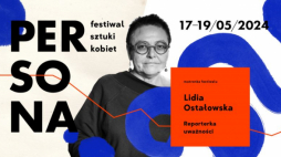 4. Festiwal Sztuki Kobiet "Persona"
