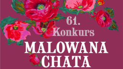 61. konkurs "Malowana Chata" w Zalipiu
