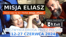 Misja Eliasz. Źródło: Teatr Exit