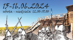 I Festiwal Historyczny na Grodzisku w Tumie